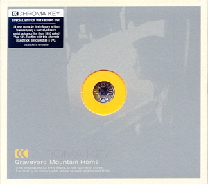 Chroma Key / Graveyard Mountain Home (CD+DVD, SPECIAL EDITION, DIGI-PAK)