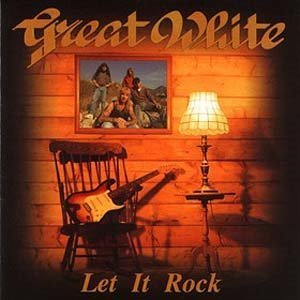 Great White / Let It Rock