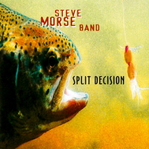 Steve Morse Band / Split Decision
