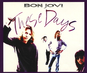Bon Jovi / These Days (SINGLE)