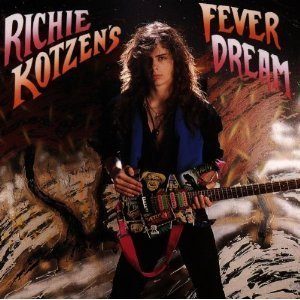 Richie Kotzen / Richie Kotzen&#039;s Fever Dream