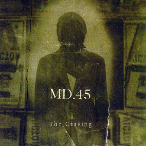 MD.45 / The Craving