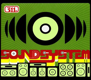 311 / Soundsystem (DIGI-PAK)