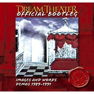 Dream Theater / Official Bootleg: Images and Words Demos 1989-1991 (2CD)