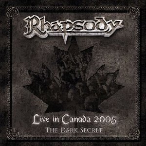 Rhapsody / Live In Canada 2005 - The Dark Secret (CD+DVD)