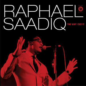 Raphael Saadiq / The Way I See It