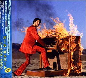 Paul Gilbert / Burning Organ