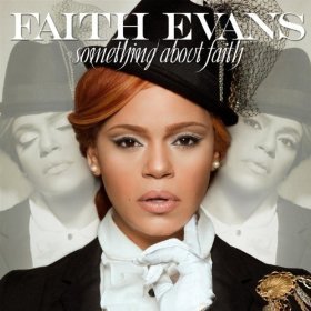 Faith Evans / Something About Faith