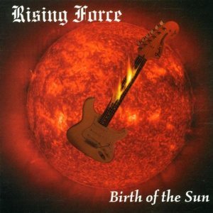 Rising Force / Birth Of The Sun