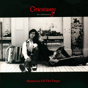 오리엔탱고(Orientango) / Memories Of The Tango