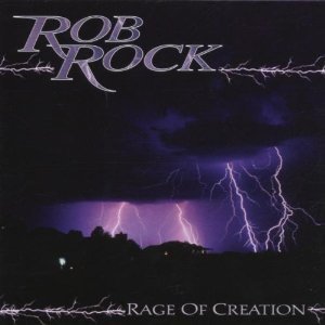 Rob Rock / Rage Of Creation