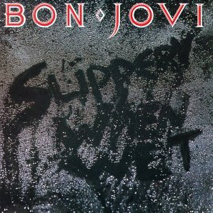 Bon Jovi / Slippery When Wet