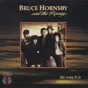 Bruce Hornsby &amp; The Range / The Way It Is