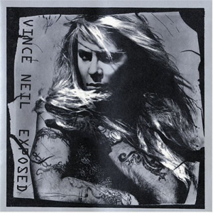 Vince Neil / Exposed