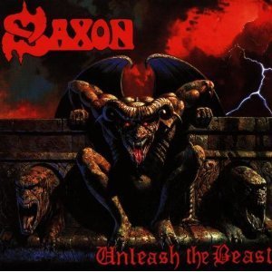 Saxon / Unleash the Beast