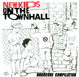 V.A. / New Kids On The Townhall - Hardcore Compilation