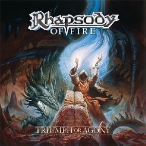 Rhapsody Of Fire / Triumph Or Agony