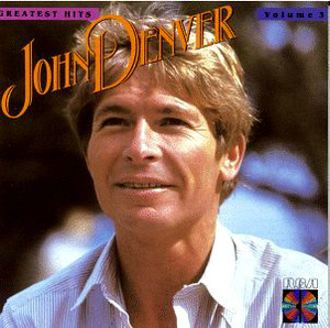 John Denver / Greatest Hits, Vol. 3