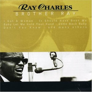 Ray Charles / Brother Ray
