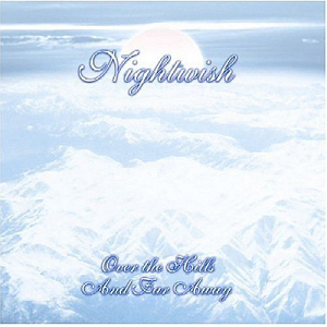Nightwish / Over the Hills And Far Away