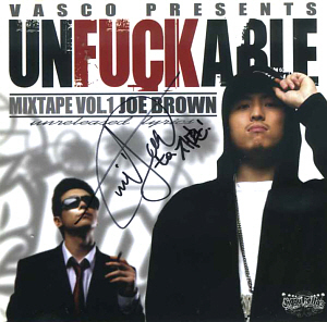 바스코 &amp; 조 브라운(Vasco &amp; Joe Brown) / Unfuckable: Mixtape Vol. 1 (싸인시디)