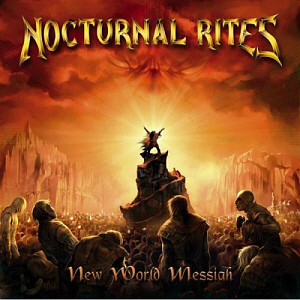 Nocturnal Rites / New World Messiah