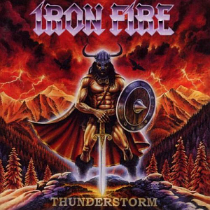 Iron Fire / Thunderstorm