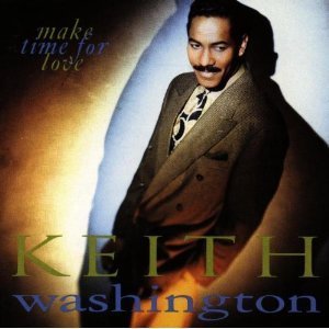 Keith Washington / Make Time for Love