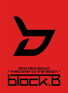 블락비(Block B) / 2집-Welcome to the BLOCK (Mini Album, 일반반) (미개봉)