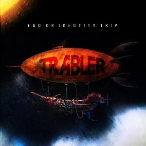 트레블러(Trabler) / 1집-Ego Or Identity Trip