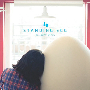 스탠딩 에그(Standing Egg) / Ballad With Windy
