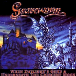 Graveworm / When Daylight&#039;s Gone &amp; Underearth The Crescent Moon