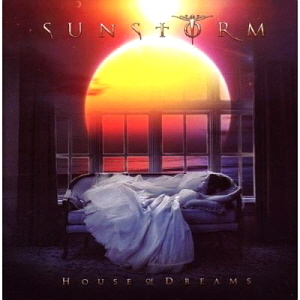Sunstorm / House Of Dreams