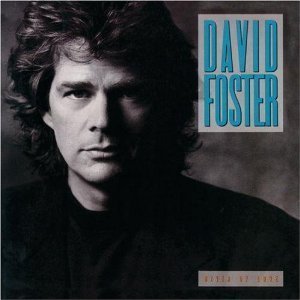 David Foster / River Of Love