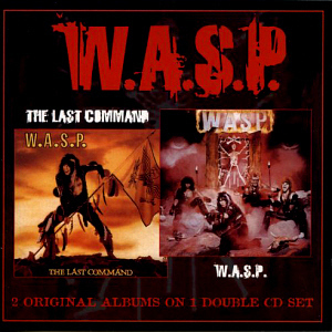 W.A.S.P. / W.A.S.P. + The Last Command (2CD) 
