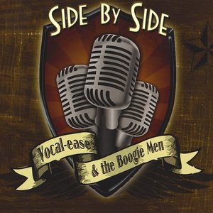 Vocal-Ease &amp; the Boogie Men / Side By Side (DIGI-PAK)