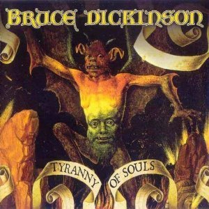 Bruce Dickinson / Tyranny Of Souls