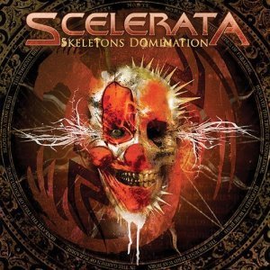 Scelerata / Skeletons Domination