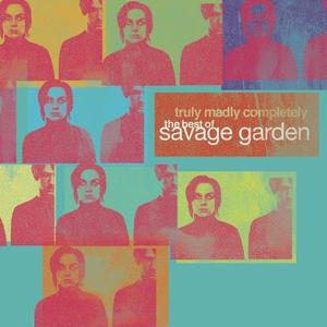 Savage Garden / Truly Madly Completely: Best Of Savage Garden
