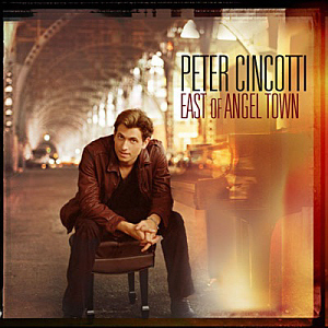 Peter Cincotti / East Of Angel Town