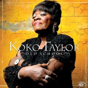 Koko Taylor / Old School