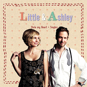 Little &amp; Ashley / Stole My Heart + Singles