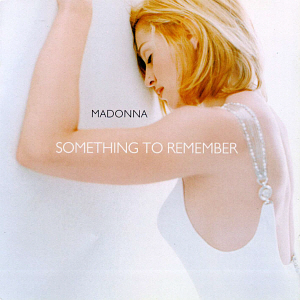 Madonna / Something to Remember