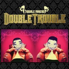 더블 트러블(Double Trouble) / 1집-Trouble Makers
