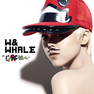 더블유(W) - Where The Story Ends / 웨일 (Whale) / CIRCUSSSS (EP)