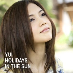 Yui (유이) / Holidays In The Sun