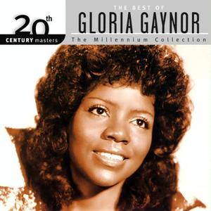 Gloria Gaynor / 20th Century Masters: The Millennium Collection