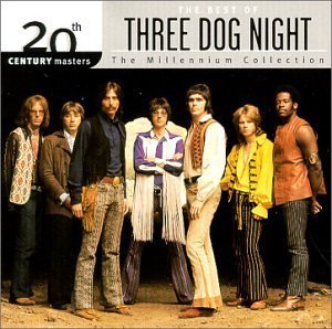 Three Dog Night / The Millennium Collection - 20th Century Masters