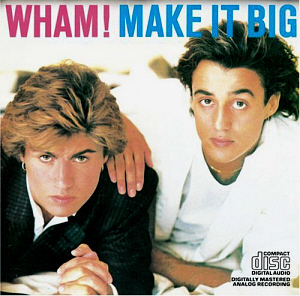 Wham! / Make It Big