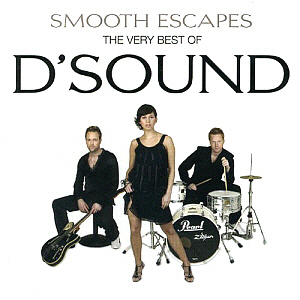 D&#039;Sound / Smooth Escapes: The Very Best of D&#039;Sound